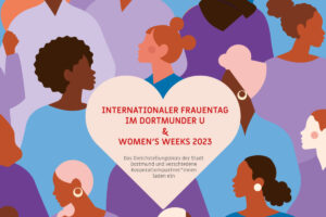 Internationaler Frauentag 08.03.2023 und Women’ s Weeks am 14.03.2023